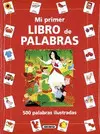 Mi Primer Libro de Palabras, 500 Palabras Ilustradas