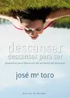 Descanser, Descansar para Ser