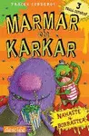 Marmar Eta Karkar. Nahaste Borrastea!