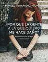 ¿Por qué la Gente a la que Quiero me Hace Daño? Neurobiología, Apego y Emociones