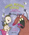 Adiós, Miedos, Adiós
