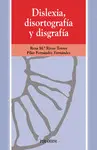 Dislexia, Disortografía y Disgrafía