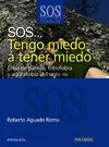 S. o. s Tengo Miedo Tener Miedo