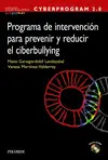 Cyberprogram 2. 0. Programa de Intervención para Prevenir y Reducir el Ciberbully