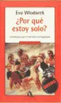 ¿Por qué Estoy Sola?
