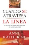 Cuándo se Atraviesa la Línea