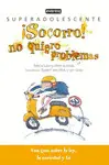 ¡Socorro! no Quiero Problemas