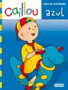 Caillou. Libro de Actividades. Azul