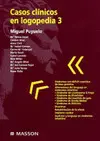Casos Clínicos en Logopedia 3