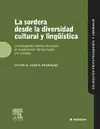 La Sordera Desde la Diversidad Cultural y Lingüística