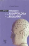 Introduccion a la Psicopatologia y la Psiquiatria