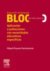 Evaluación del Lenguaje Bloc (Bloc-C/Bloc-S/Bloc-Sr). Aplicación a Poblaciones C