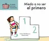 Miedo a no Ser el Primero