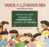 Vamos a Llevarnos Bien
