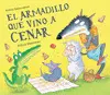 El Armadillo que Vino a Cenar (La Ovejita que Vino