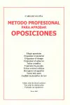 Método Profesional para Aprobar Oposiciones 4º Edicion
