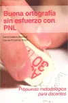 Buena Ortografía sin Esfuerzo con Pnl. Propuesta Metodológica para Docentes