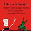 Zampasetas, el Xabier y Karajito