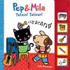 Pep I Mila. Tatxin! Tatxan!