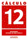 Cálculo 12. Divisiones: Divisor de una Cifra Ii.