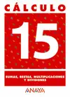 Cálculo 15. Sumas, Restas, Multiplicaciones y Divisiones