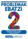 Problemak Ebatzi 2.