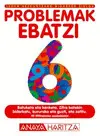 Problemak Ebatzi 6.