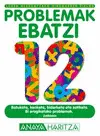 Problemak Ebatzi 12.