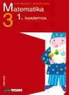Matematika 3. 1 Koadernoa.