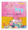 Dita y Dito Van a la Librería