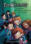 Los Futbolísimos 6: el Misterio del Castillo Embrujado