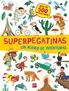 Superpegatinas un Mundo de Aventuras