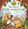 Agur, Bekaizkeria. Kaixo, Konfiantza!