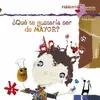 ¿Qué te Gustaría Ser de Mayor?