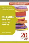 Cuerpos de Maestros, Educación Infantil. Temario Práctico y Exámenes Resueltos