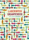 Laberintos Gigantescos (Vvkids)