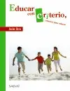 Educar con Criterio, Criterios para Educar