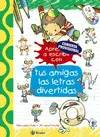 Sigue Aprendiendo con Tus Amigas las Letras Divertidas
