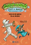 Abracadabra, Cole de Magia para Aprender a Leer, 8. Noche de Miedo en el Museo
