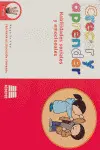 Crecer y Aprendrer, Habilidades Sociales y Emocionales, 3 Años. Programa de Educ