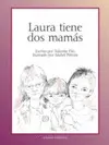 Laura Tiene Dos Mamas