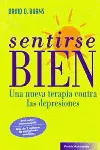 Sentirse Bien. Una Nueva Terapia Contra las Depre