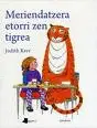 Meriendatzera Etorri Zen Tigrea