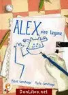 Alex, Nire Laguna