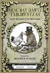 Musu Bat Hartz Txikirentzat