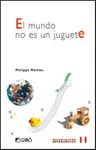 El Mundo no Es un Juguete