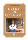 La Edad de Cinco Años