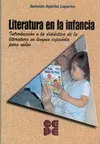 Literatura en la Infancia. Introducción a la Didáctica de la Literatura en Lengu