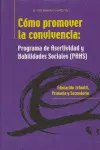 Cómo Promover la Convivencia: Programa de Asertividad y Hablidades Sociales (Pah
