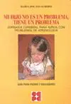 Mi Hijo no Es un Problema, Tiene un Problema